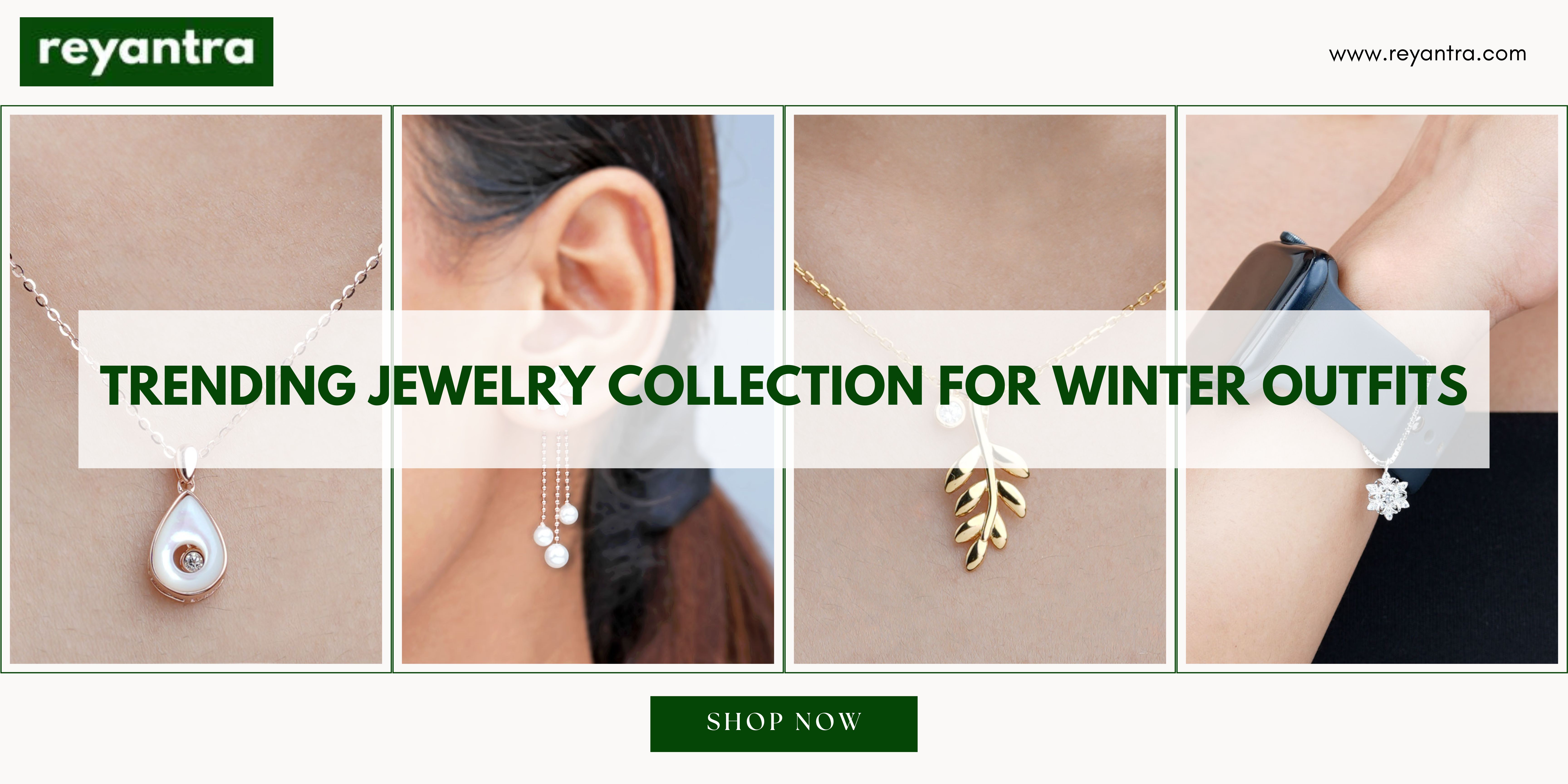 Trending Jewelry Collection for Winter Outfits blog banner