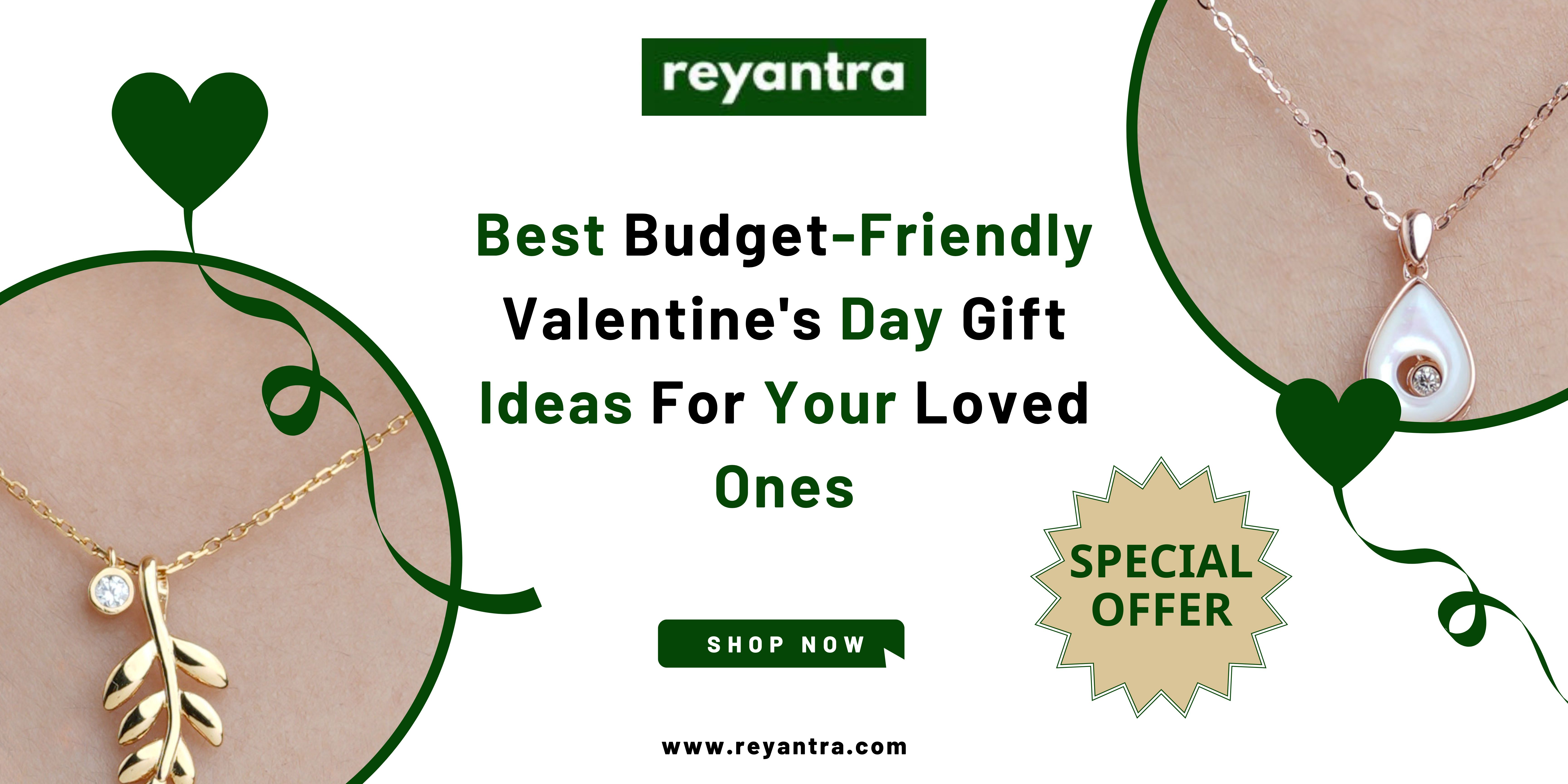 Best Budget-Friendly Valentine's Day Gift Ideas For Your Loved Ones